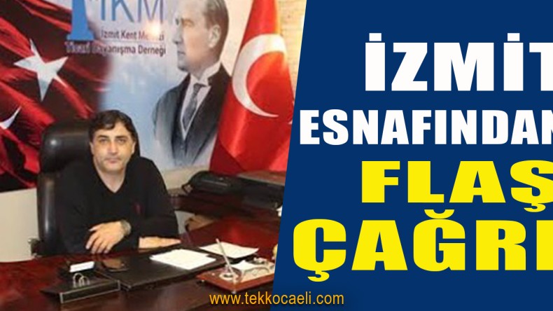 İzmit Kent Esnafından Vatandaşlara Çağrı