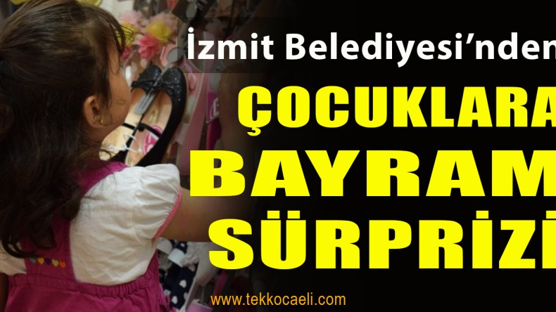 İhtiyaç Sahibi Çocukların Bayramlığı İzmit Belediyesi’nden