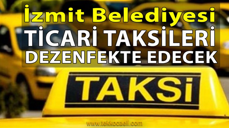 İzmit’te Ticari Taksilerde Daha Güvenli Yolculuk Olacak