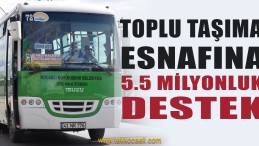 Toplu Taşıma Esnafına 5.5 Milyonluk Destek