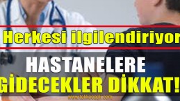 Sağlık Kurumları Bunlara Dikkat edecek; İşte Yeni Tedbirler