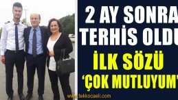 Askerliği Bitti; 2 Ay Sonra Terhis Oldu