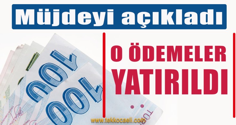 Müjde! O Paralar Hesaplara Yatırıldı