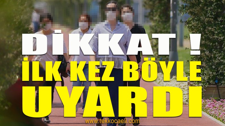 Vatandaşları İlk Kez Böyle Uyardı