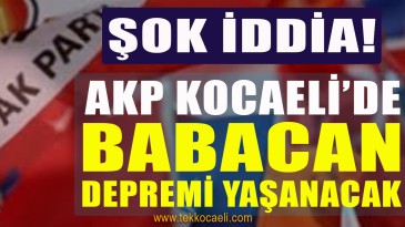 ŞOK İDDİA! AKP Kocaeli’de İstifalar Olacak