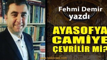 Ayasofya Camiye Çevrilir mi?