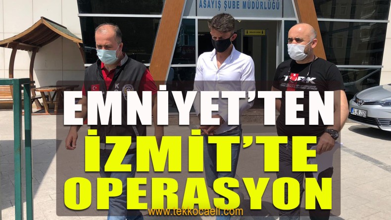 Her Yerde Aranıyordu; İzmit’te Yakalandı