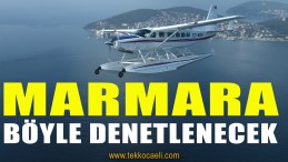 Marmara Denizi Böyle Denetlenecek