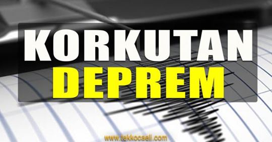 Korkutan Deprem