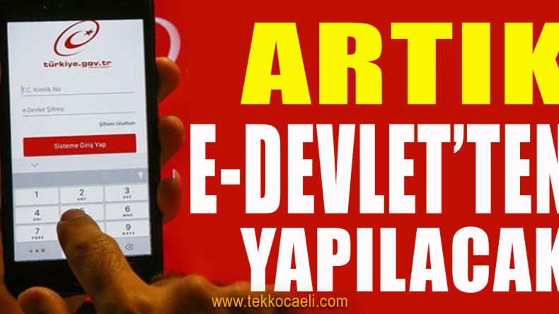 Dernekler Kanunu’nda Değişiklik; Artık E-Devlet’ten Yapılacak