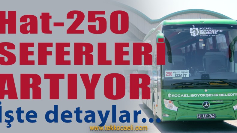 Hat 250 Seferleri Arttırıldı