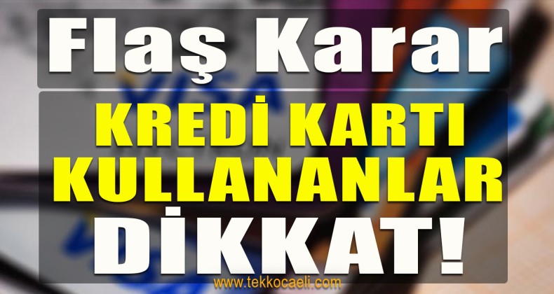 Kredi Kartı Kullananlara Kötü Haber