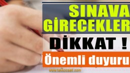Sınava Girecekler Dikkat! Milli Eğitim Duyurdu