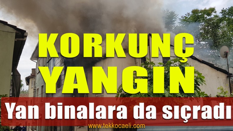 İzmit’te Korkutan Yangın