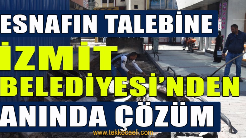 Esnaf İstedi, İzmit Belediyesi Yaptı