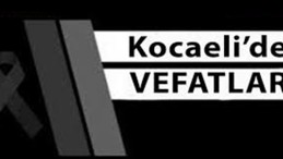 Kocaeli’de Vefatlar