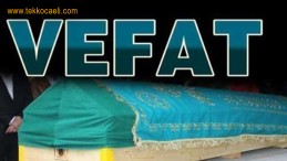 Kocaeli’de Vefatlar