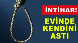 Evinde İntihar Etti