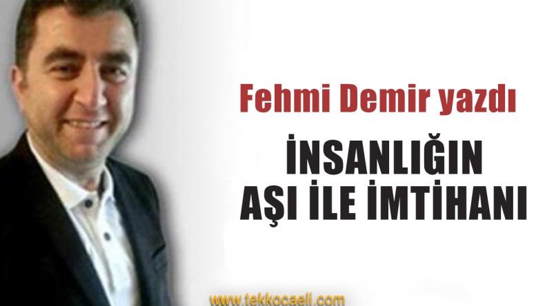 İnsanlığın Aşı İle İmtihanı