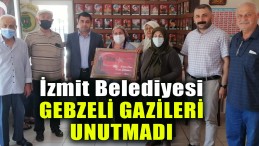 İzmit Belediyesi Gebzeli Gazileri de Unutmadı