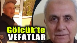 Gölcük’te Vefatlar