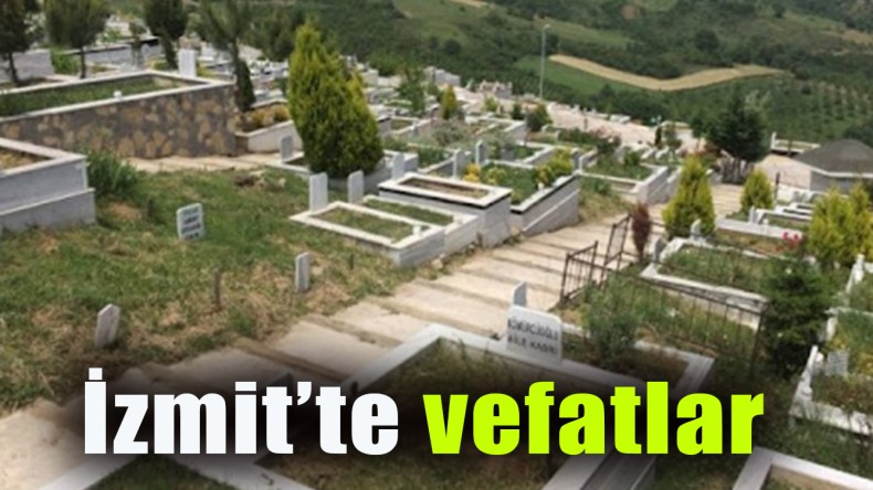 İzmit’te Vefatlar
