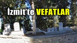 İzmit’te Vefatlar