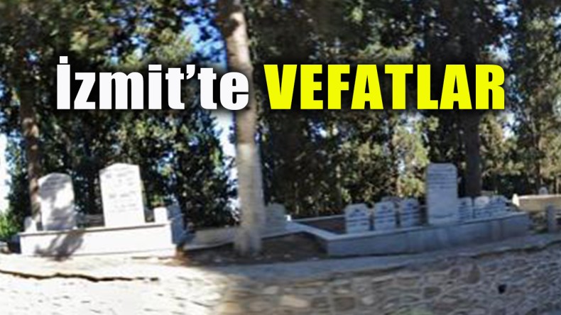 İzmit’te Vefatlar