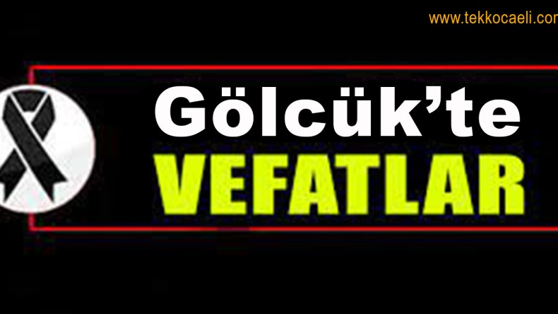 Gölcük’ten Acı Haberler