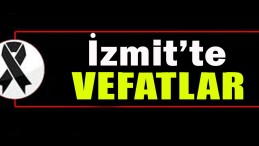 İzmit’te Vefatlar