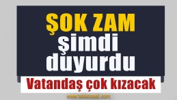 Vatandaşı Çileden Çıkaracak; Ve Zam Geldi