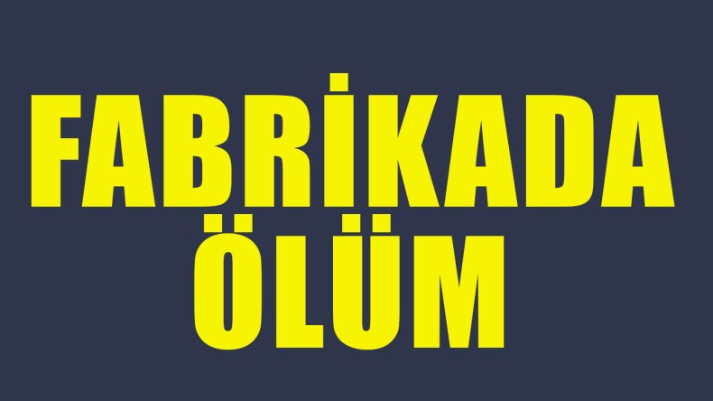 Başiskele’de fabrikada makineye sıkışan işçi öldü