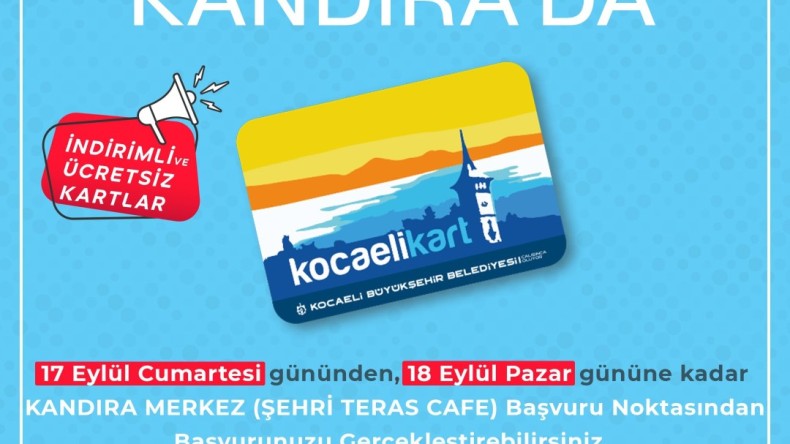 Kandıra’ya geçici seyahat kart ofisi açılıyor!
