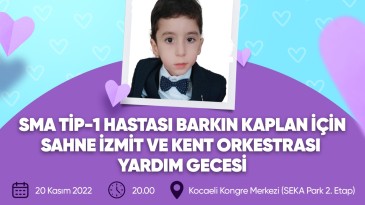 İzmit Belediyesi SMA hastası Barkın için yardım gecesi düzenleyecek