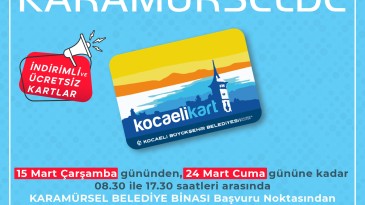 Karamürsel’e geçici seyahat kart ofisi açılıyor