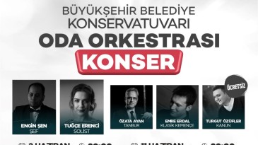 Büyükşehir Oda Orkestrası sanatseverlerle buluşacak