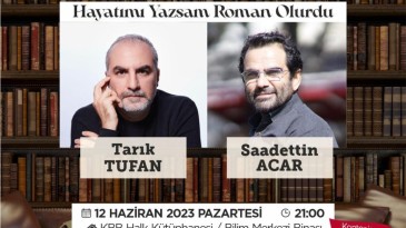 Saadettin Acar ve Tarık Tufan okurlarıyla buluşacak