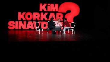 Gençler; “Kim Korkar Sınavdan” diyebilmek mümkün