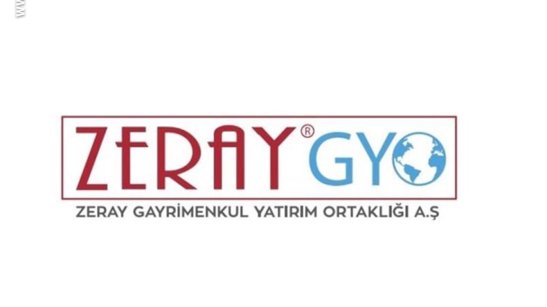 ZERAY GYO tescil onayını aldı, yönetim kurulu açıklandı