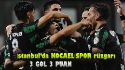 İstanbul’da Kocaelispor rüzgarı: 3 gol 3 puan
