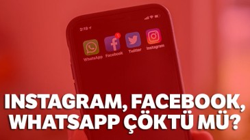 WhatsApp, Instagram ve Facebook’a erişim sorunu