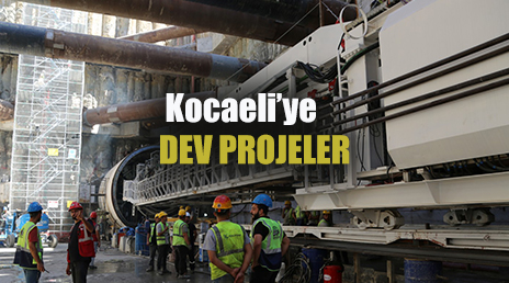 Kocaeli’ye dev projeler