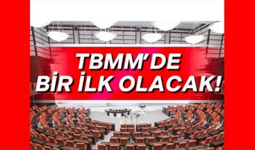 TBMM’de bir ilk olacak: Ünlü gazeteci flaş detayı paylaştı