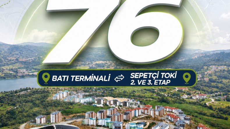 İzmit Sepetçi TOKİ sahiplerine müjde: Yeni toplu taşıma hattı hat 76 seferlere başlıyor