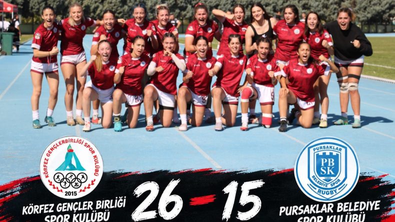 Körfez Gençlerbirliği kadın ragbi takımı namağlup yarı finalde!